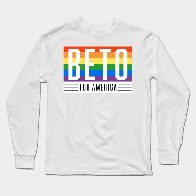 LGBTQ Beto O'Rourke For Texas 2024 | Beto For America | Beto Orourke 2022 Texas Governor | LGBT Gay Pride T-Shirt Long Sleeve T-Shirt by BlueWaveTshirts